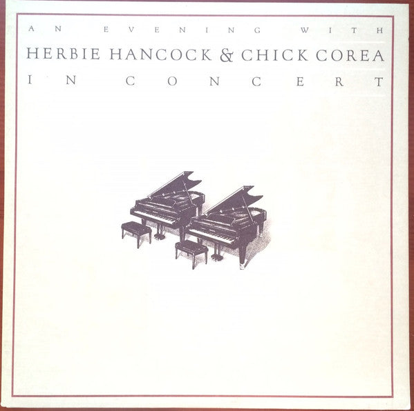 Release: An Evening With Herbie Hancock & Chick Corea In Concert 1978-Vinyl-US-1978-PC2 35663-8895415