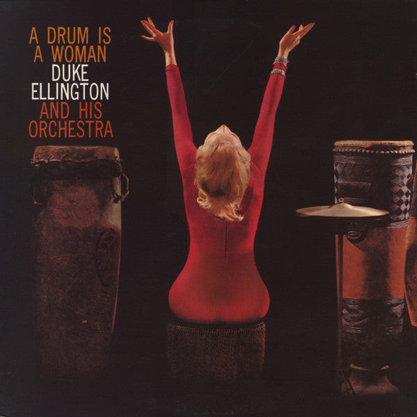 Master Release: A Drum Is A Woman by Duke Ellington And His Orchestra