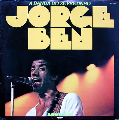 Master Release: A Banda Do Zé Pretinho by Jorge Ben