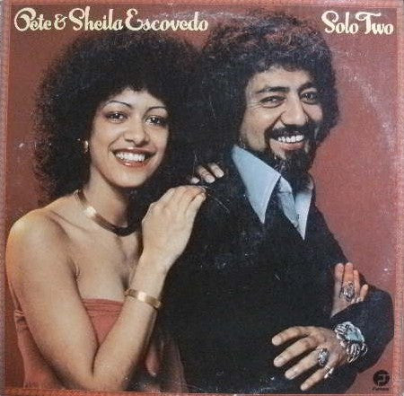 Master Release: Solo Two by Pete & Sheila Escovedo