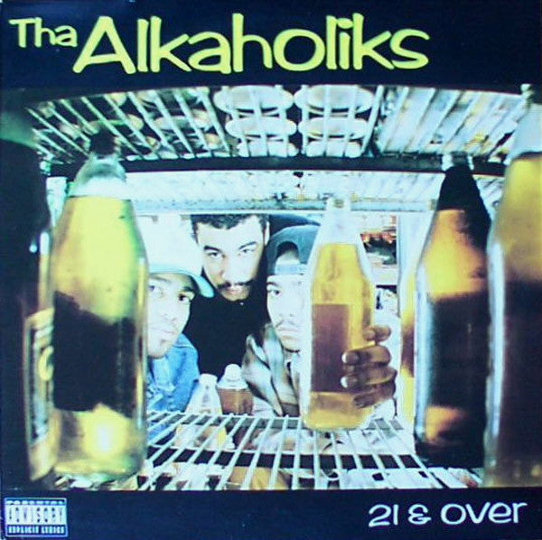 Master Release: 21 & Over by Tha Alkaholiks