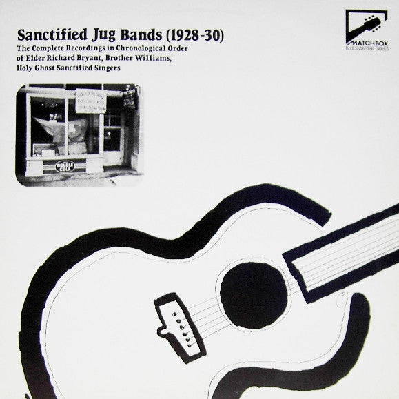 Master Release: Sanctified Jug Bands (1928-30) by Various