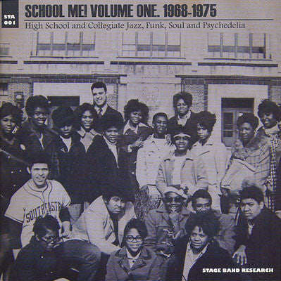 Release: School Me! Volume One, 1968-1975 - High School And Collegiate Jazz, Funk, Soul And Psychedelia-Vinyl-US-2009-STA001-1745054