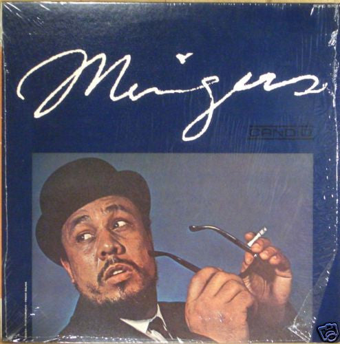 Master Release: Mingus by Charles Mingus