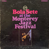 Bola Sete - Bola Sete At The Monterey Jazz Festival (Vinyl, LP, Album, Stereo) Good Plus (G+) / Good Plus (G+)