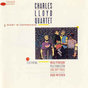 Master Release: A Night In Copenhagen by The Charles Lloyd Quartet
