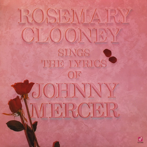 Release: Rosemary Clooney Sings The Lyrics Of Johnny Mercer-Vinyl-US-1987-CJ-333-14651630