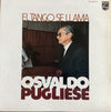 Osvaldo Pugliese - El Tango Se Llama (Vinyl, LP, Album, Stereo)