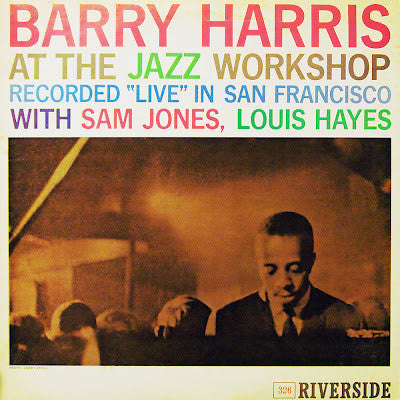 Master Release: At The Jazz Workshop by Barry Harris (2)