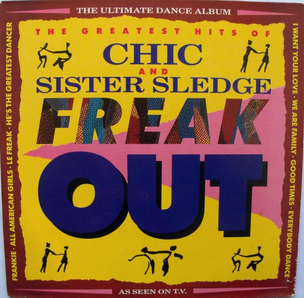 Master Release: Freak Out - The Greatest Hits Of Chic And Sister Sledge by Chic