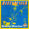 Buster Benton - Bluesbuster (Vinyl, LP, Album, Reissue) Very Good Plus (VG+) / Very Good (VG)