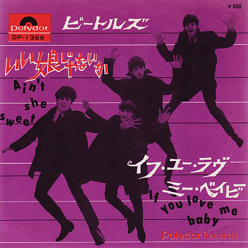 Ain't She Sweet / If You Love Me Baby