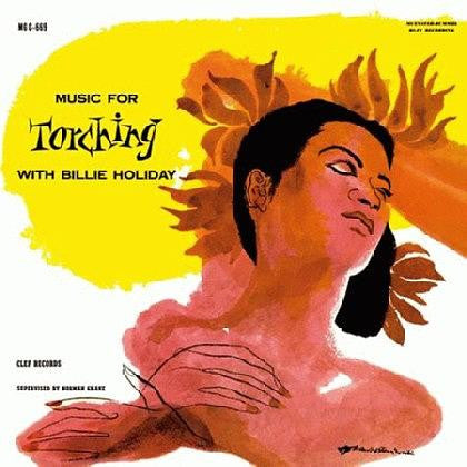 Master Release: Music For Torching With Billie Holiday by Billie Holiday