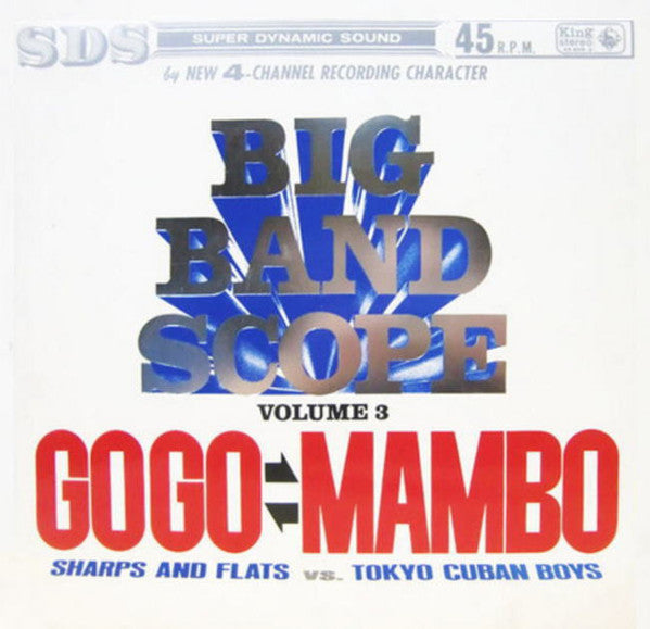 Master Release: Sharps and Flats VS. Tokyo Cuban Boys Big Band Scope Volume 3  GOGO VS MAMBO by Nobuo Hara and His Sharps & Flats