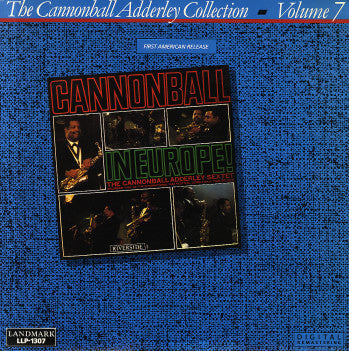 Master Release: Cannonball In Europe! by Cannonball Adderley