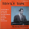 The Herbie Brock Trio - Brock's Tops (Vinyl, LP, Album, Mono) Very Good Plus (VG+) / Very Good (VG)