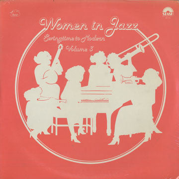 Women In Jazz: Swingtime To Modern Volume 3