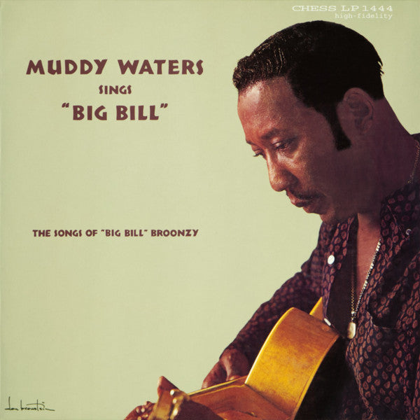 Muddy Waters Sings "Big Bill" (The Songs Of "Big Bill" Broonzy)