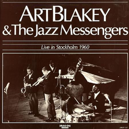 Master Release: Live In Stockholm 1960 by Art Blakey & The Jazz Messengers