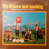 Streichmusik Alder Urnäsch - Bis Alders Isch Loschtig (Vinyl, LP, Reissue, Repress) Very Good Plus (VG+) / Very Good (VG)