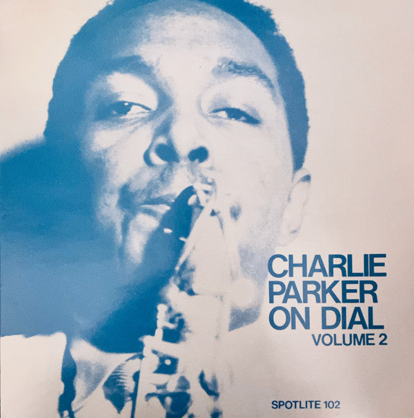 Charlie Parker On Dial Volume 2