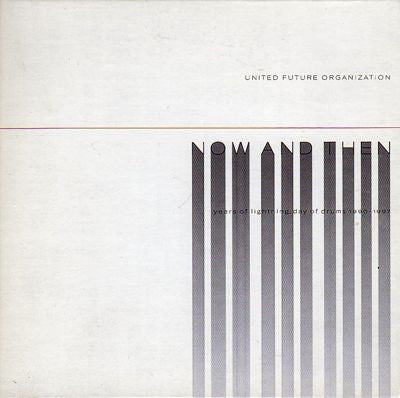 Master Release: Now And Then (Years Of Lightning, Day Of Drums 1990-1997) by United Future Organization