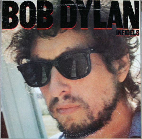 Master Release: Infidels by Bob Dylan