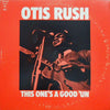 Otis Rush - This One's A Good 'Un (Vinyl, LP, Mono, Compilation) Very Good (VG) / Good (G)