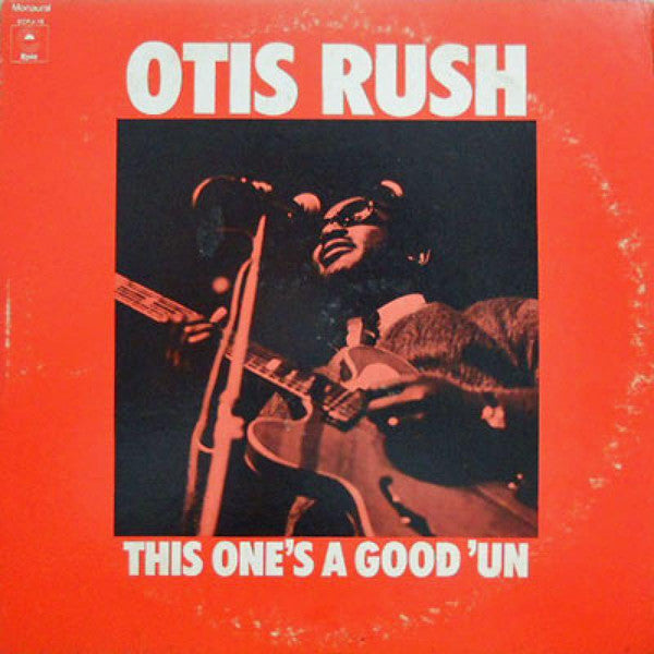 Master Release: This One's A Good 'Un by Otis Rush