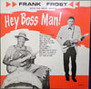Frank Frost With The Nighthawks - Hey Boss Man! (Vinyl, LP, Reissue) Very Good (VG) / Very Good (VG)