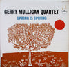 Gerry Mulligan Quartet - Spring Is Sprung (Vinyl, LP, Album, Reissue) Very Good Plus (VG+) / Very Good Plus (VG+)