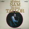 Sam Taylor (2) - All About Sam The Man Taylor (Vinyl, LP, Compilation)