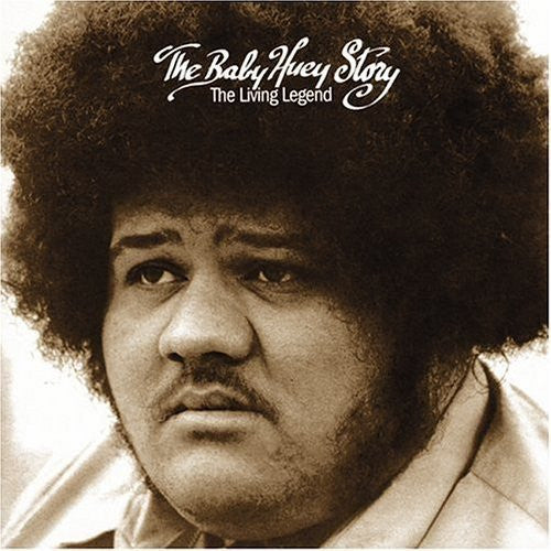 Master Release: The Baby Huey Story - The Living Legend by Baby Huey