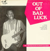 Various - Out Of Bad Luck (1961-1966 Chicago Blues From USA & Chief) (Vinyl, LP, Compilation, Remastered, Stereo) Very Good (VG) / Very Good (VG)
