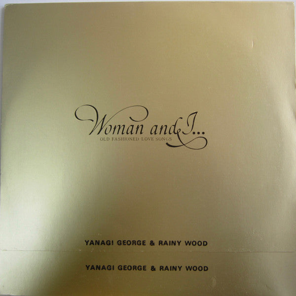 Woman & I… (Old Fashioned Love Songs) = ウーマン・アンド・アイ…オールド・フェシッョンド・ラヴ・ソングス