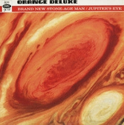 Master Release: Brand New Stone-Age Man/Jupiter's Eye by Orange Deluxe