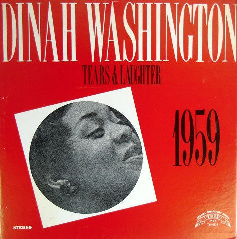 Master Release: Tears And Laughter by Dinah Washington