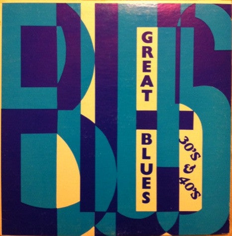 Great Blues Of The 30's & 40's