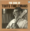 Toots Thielemans - The Soul Of Toots Thielemans (Vinyl, LP, Album, Reissue, Stereo) Good Plus (G+) / Very Good (VG)