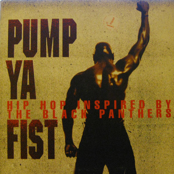 Master Release: Pump Ya Fist (Hip Hop Inspired By The Black Panthers) by Various