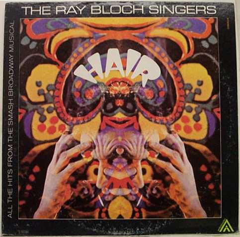 Master Release: Hair - All The Hits From The Broadway Musical by The Ray Bloch Singers
