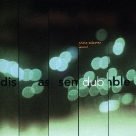 Master Release: Disassemble Dub by Phase Selector Sound