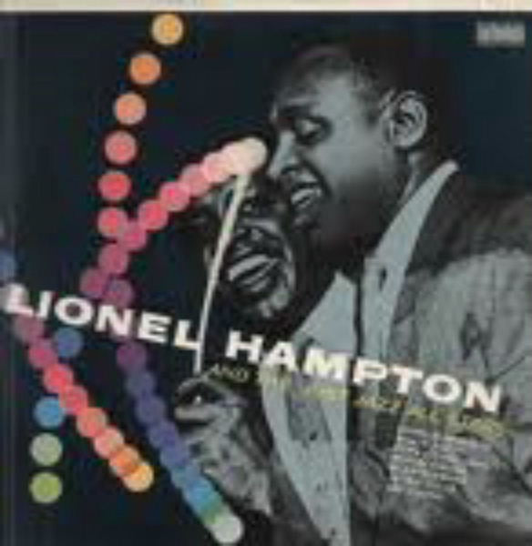 Lionel Hampton And The Just Jazz All Stars