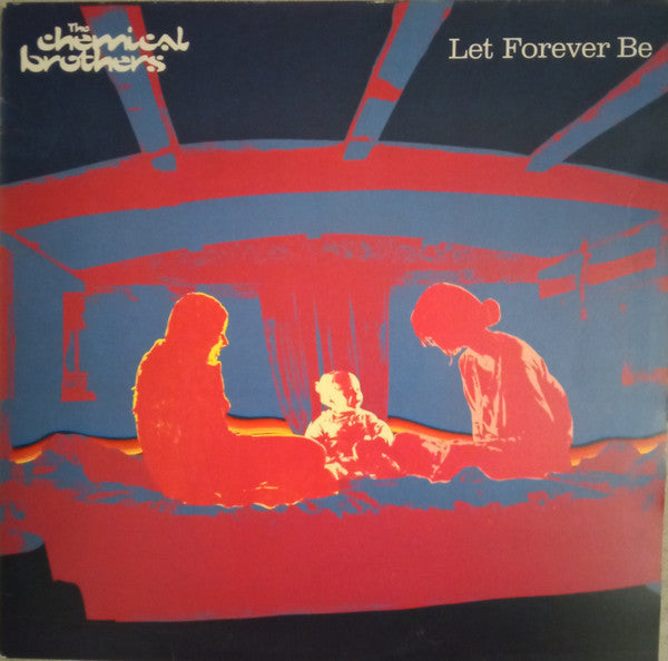 Master Release: Let Forever Be by The Chemical Brothers
