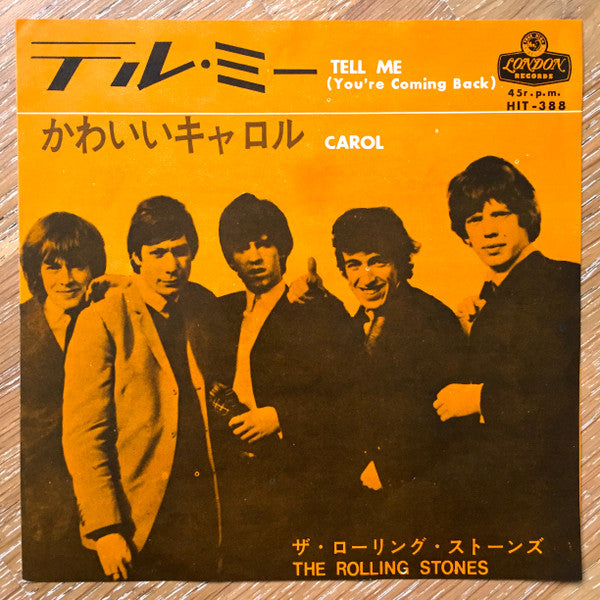 Release: Tell Me (You're Coming Back) / Carol-Vinyl-Japan-1964-HIT-388-17957725