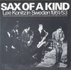 Lee Konitz - Sax Of A Kind - Lee Konitz In Sweden 1951/53 (Vinyl, LP, Reissue, Mono) Very Good Plus (VG+) / Very Good Plus (VG+)