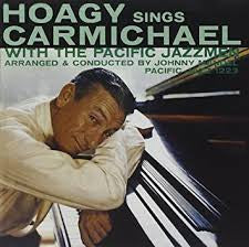 Hoagy Sings Carmichael With The Pacific Jazzmen