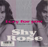 Shy Rose - I Cry For You (Vinyl, 7