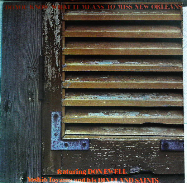 Master Release: Do You Know What It Means To Miss New Orleans by Yoshio Toyama And His Dixieland Saints