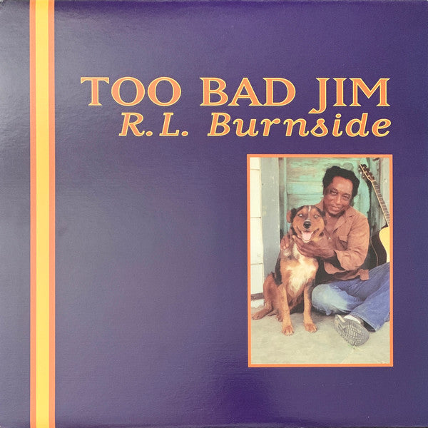 Master Release: Too Bad Jim by R.L. Burnside